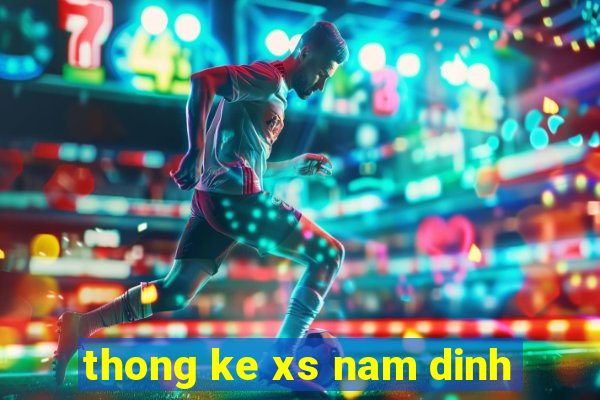 thong ke xs nam dinh