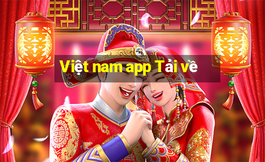 Việt nam app Tải về