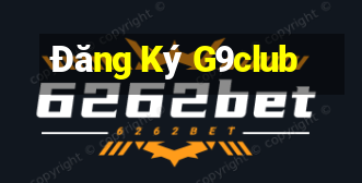 Đăng Ký G9club