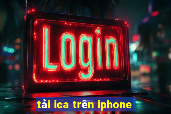 tải ica trên iphone