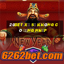 20bet xổ số Không có đăng nhập