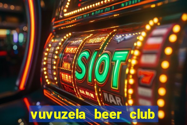 vuvuzela beer club truong son