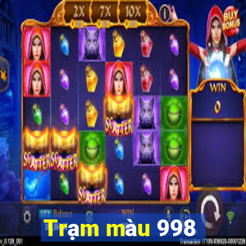 Trạm màu 998