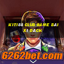 Kiti88 Club Game Bài Xì Dách