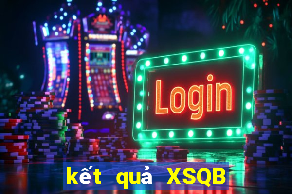 kết quả XSQB ngày 10