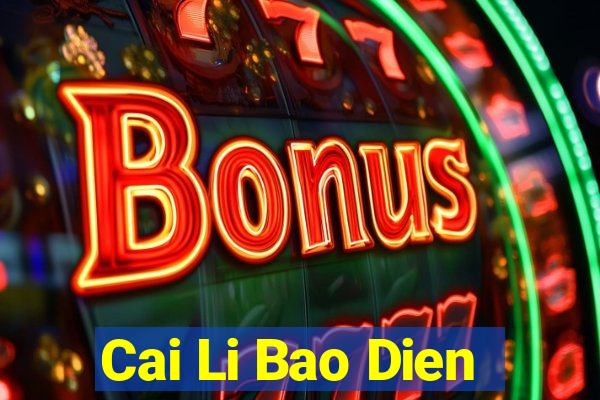 Cai Li Bao Dien