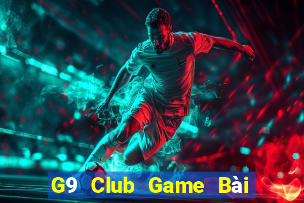 G9 Club Game Bài Giải Trí