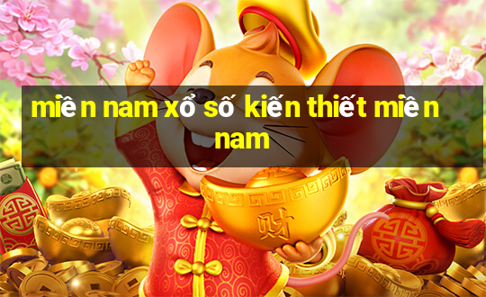 miền nam xổ số kiến thiết miền nam