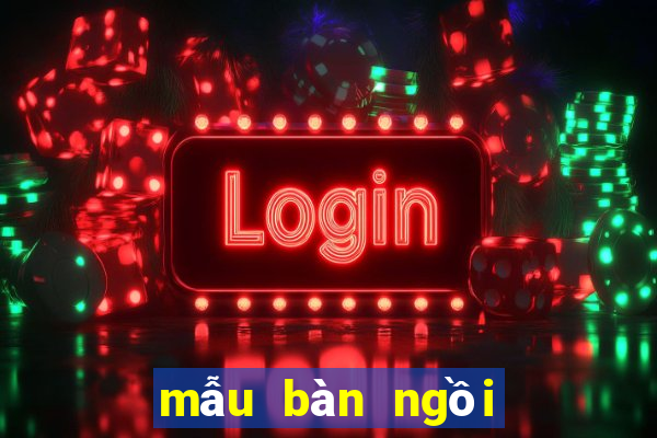 mẫu bàn ngồi bệt đẹp