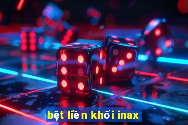 bệt liền khối inax