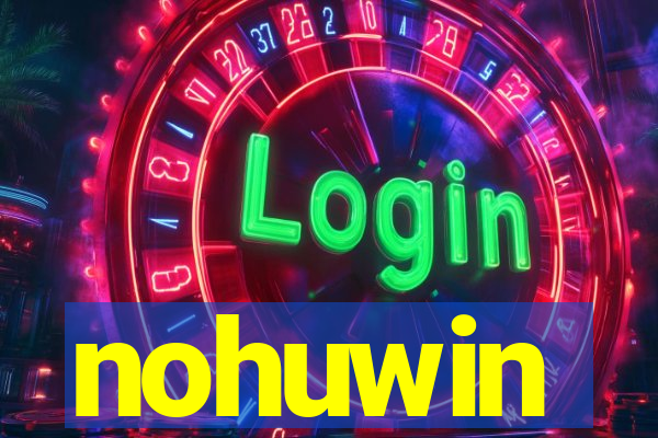 nohuwin