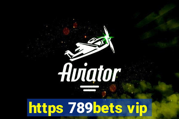 https 789bets vip