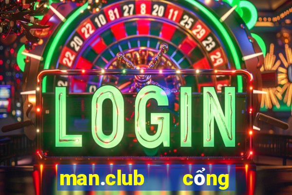 man.club   cổng game quốc tế