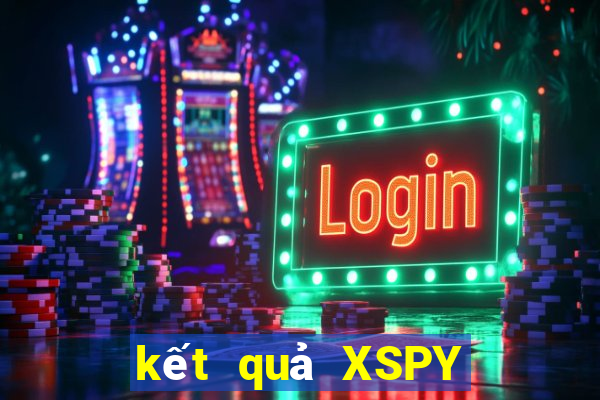 kết quả XSPY ngày 4