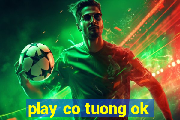 play co tuong ok