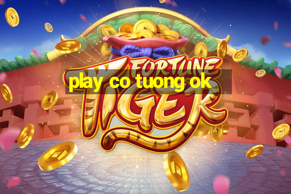 play co tuong ok