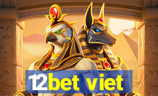 12bet viet