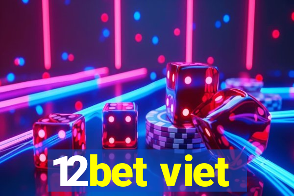 12bet viet