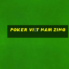 poker việt nam zing