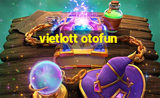 vietlott otofun