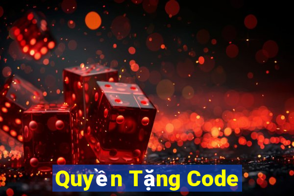 Quyền Tặng Code