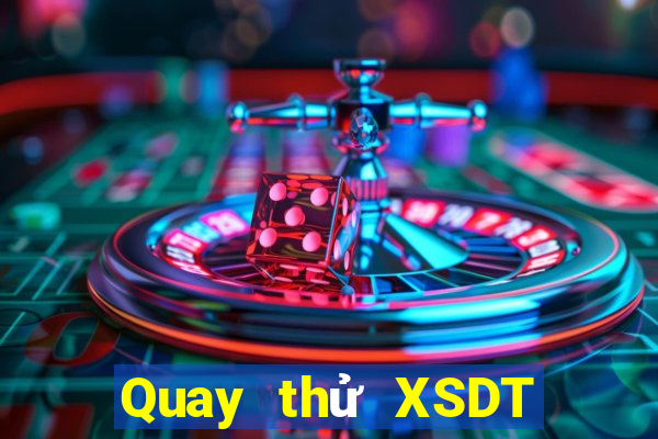 Quay thử XSDT ngày 26