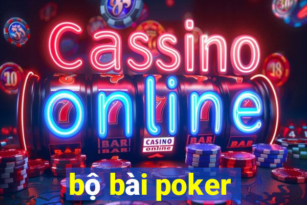 bộ bài poker