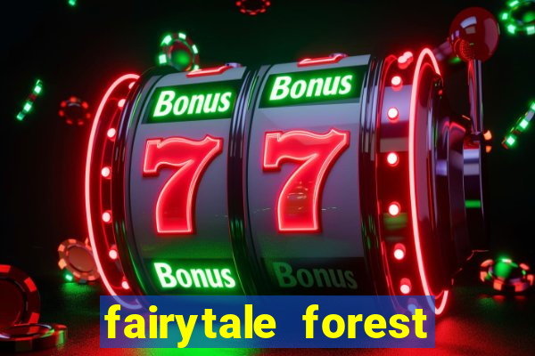 fairytale forest quik slot