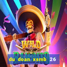 du doan xsmb 26 10 2021