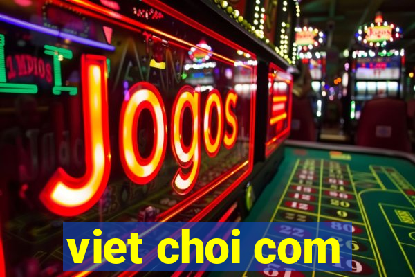 viet choi com