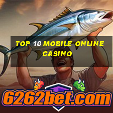 top 10 mobile online casino