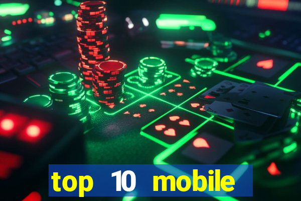 top 10 mobile online casino