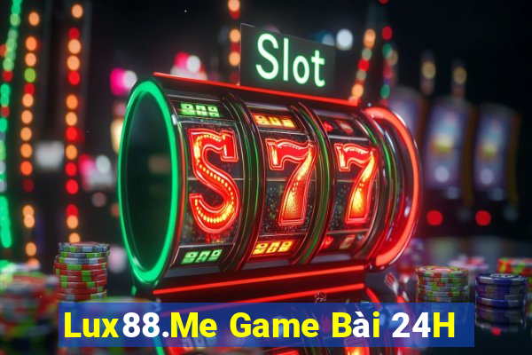 Lux88.Me Game Bài 24H