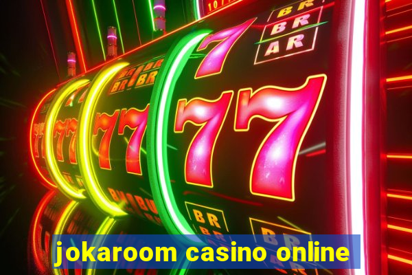 jokaroom casino online