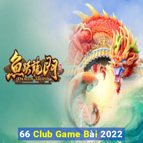 66 Club Game Bài 2022