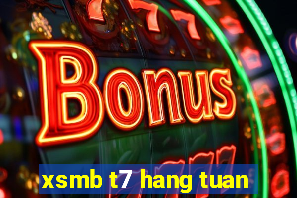 xsmb t7 hang tuan