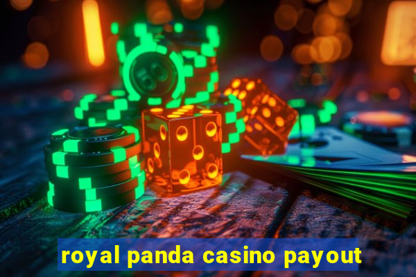 royal panda casino payout