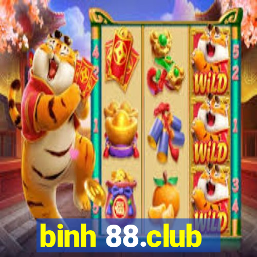 binh 88.club