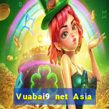 Vuabai9 net Asia phải thắng