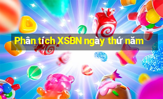 Phân tích XSBN ngày thứ năm