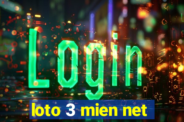 loto 3 mien net