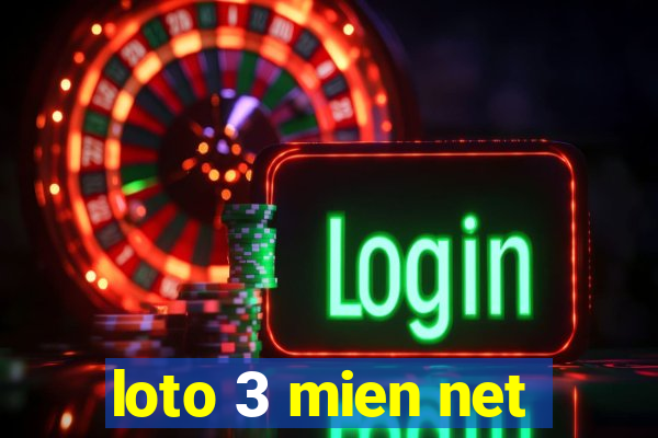 loto 3 mien net