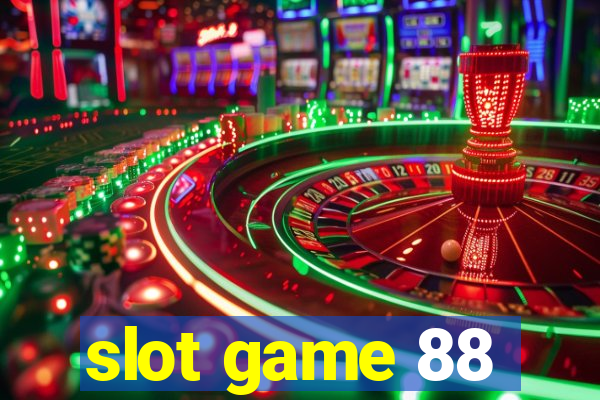 slot game 88