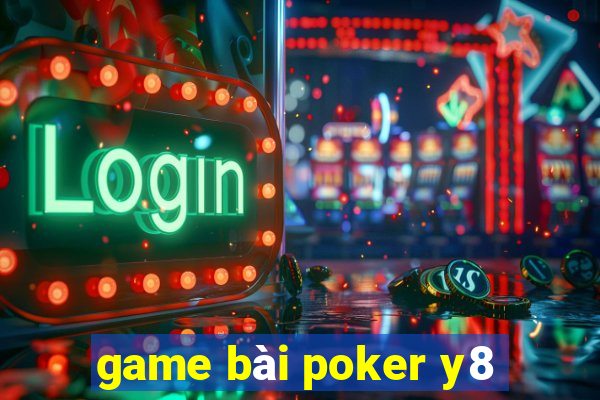 game bài poker y8