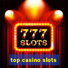 top casino slots