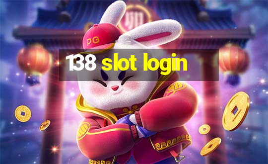 138 slot login