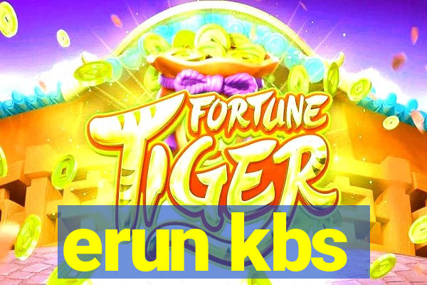 erun kbs