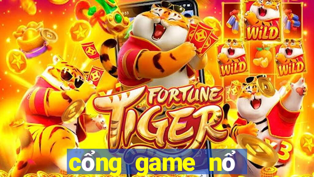 cổng game nổ hũ nohu club