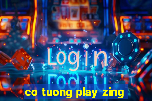 co tuong play zing