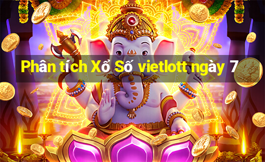 Phân tích Xổ Số vietlott ngày 7